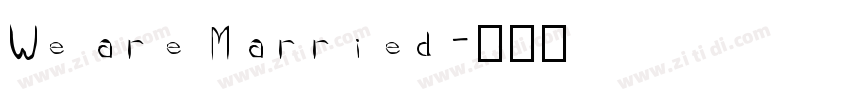 We are Married字体转换